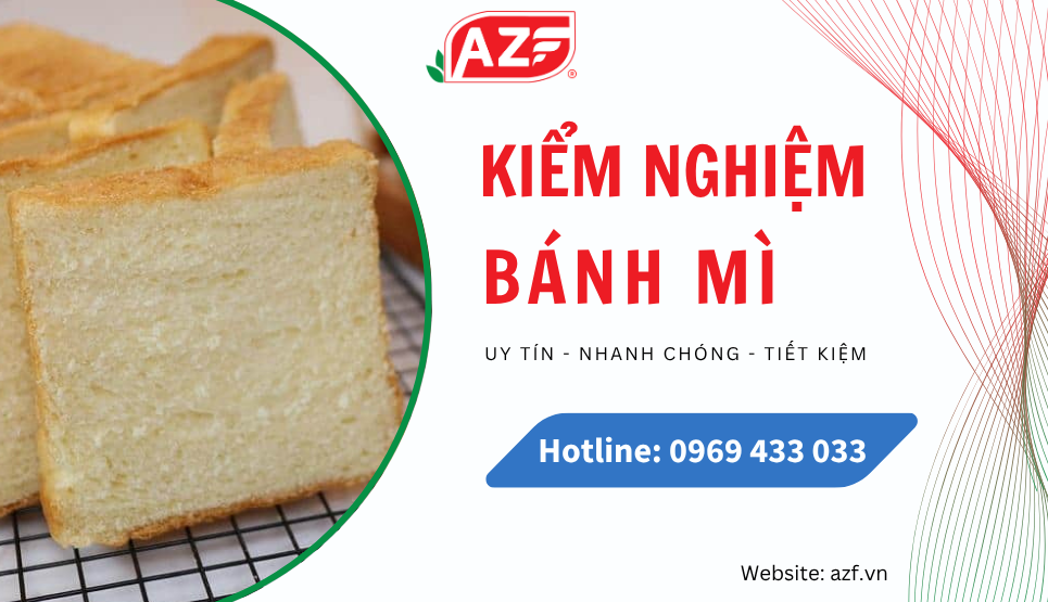 Các chỉ tiêu kiểm nghiệm bánh mì