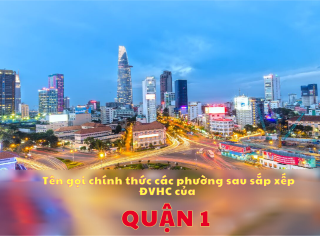 Tên gọi chính thức các phường của Quận 1 sau sắp xếp ĐVHC