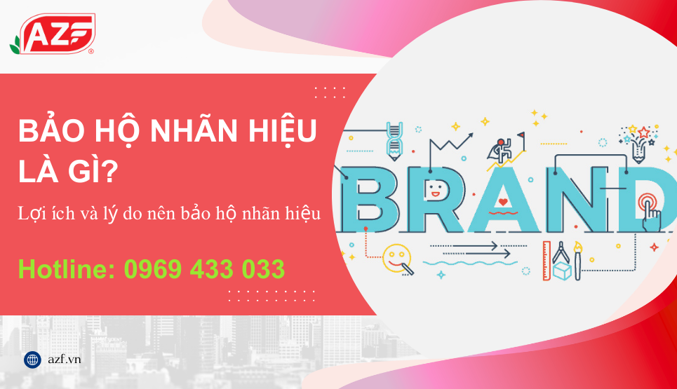 Bảo hộ nhãn hiệu là gì? Những lợi ích và lý do nên bảo hộ nhãn hiệu
