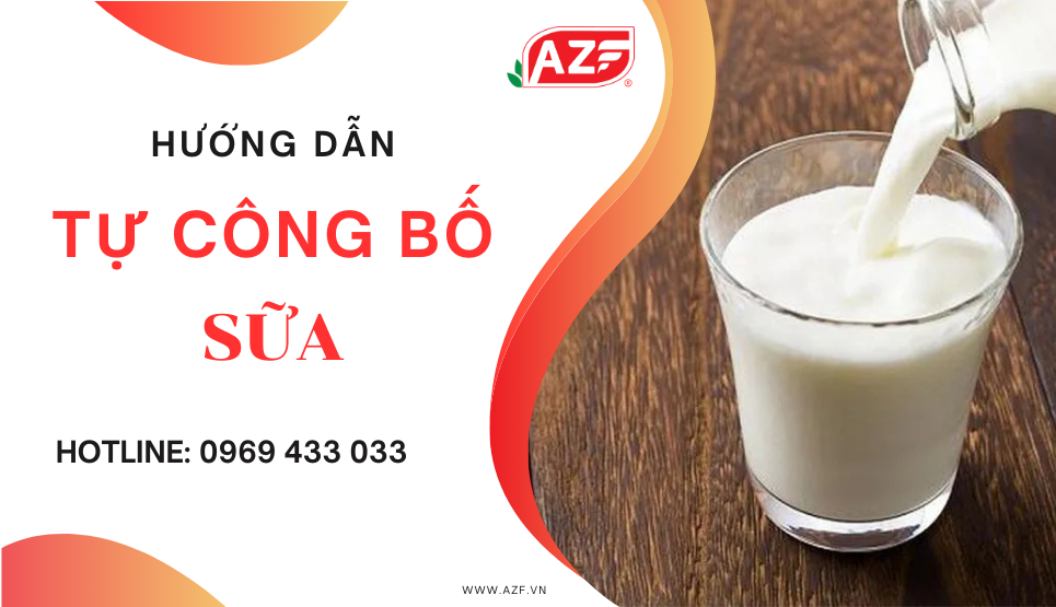 Hướng dẫn tự công bố sữa các loại mới nhất 2025