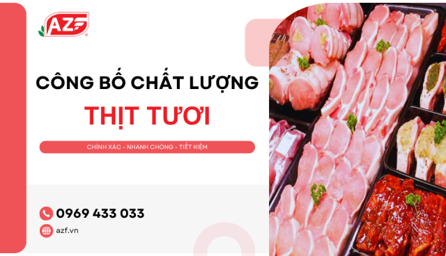 Vì sao phải công bố chất lượng thịt tươi trước khi bán ra thị trường?