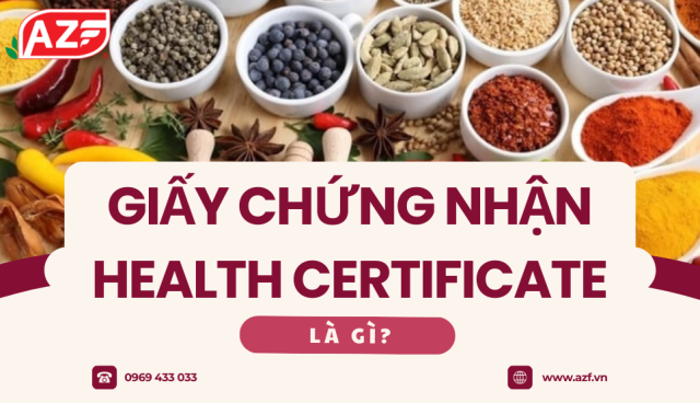 Giấy chứng nhận Health Certificate là gì?